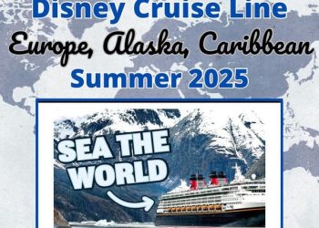 Disney Cruise Line Announces Summer 2025 Itineraries in Europe, Alaska and the Caribbean!