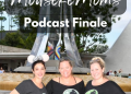 MousekeMoms Podcast Finale! Our Top 5 Moments from the Last Four Years